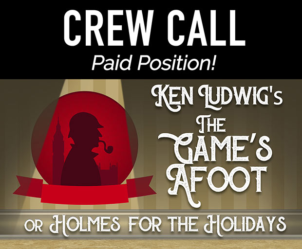 Crew Call for The Game’s Afoot